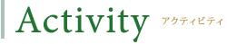 Activity
